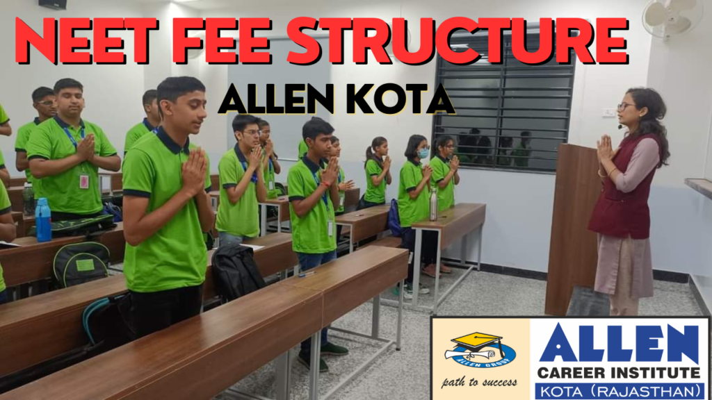 Allen Kota Fee Structure for NEET