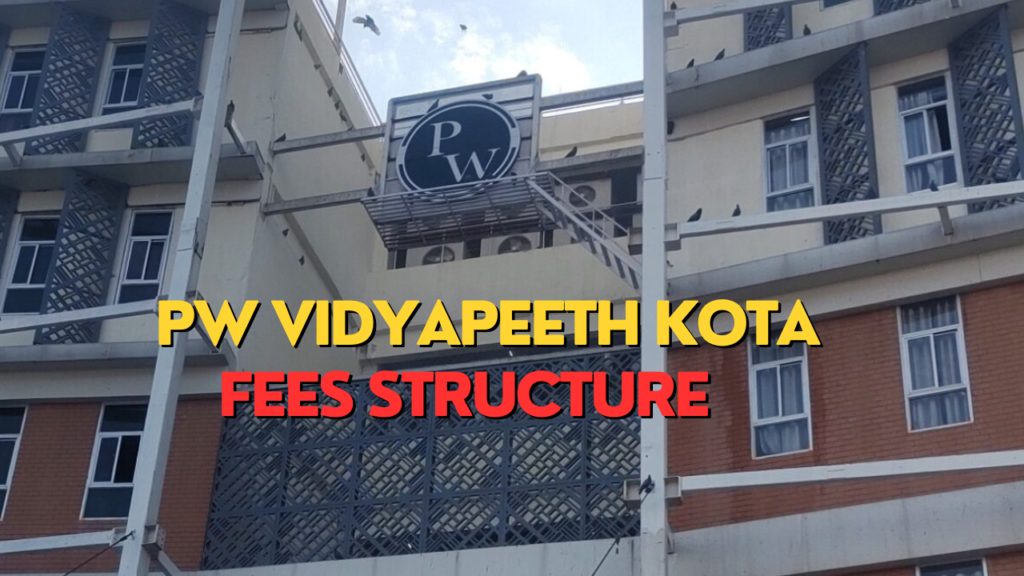 PW Vidyapeeth Kota Fees Strucutre