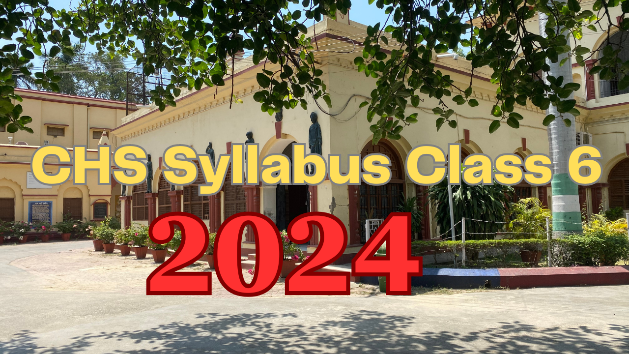 CHS Entrance Exam 2024 Syllabus Class 6 CHS BHU Class 6 Syllabus full