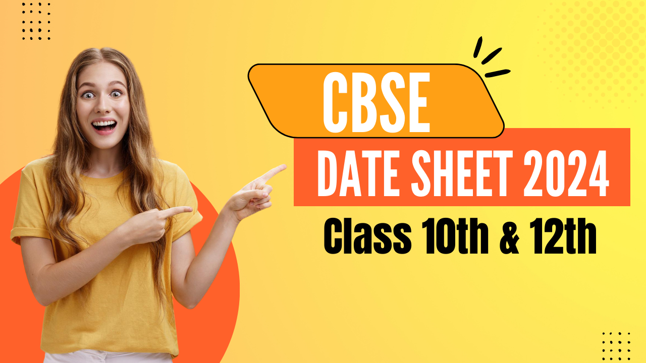 CBSE Date Sheet 2024 Released, Here's How to Check your cbse exam date