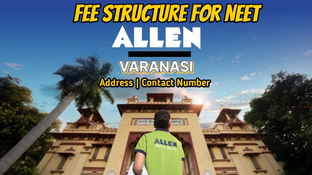 Allen Varanasi Fee structure